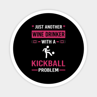 Wine Drinker Kickball Magnet